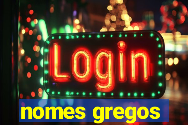 nomes gregos